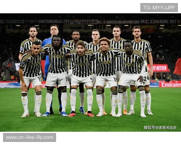 尤文图斯重塑辉煌之路探秘球队复兴与未来发展蓝图 尤文图斯重塑辉煌之路探秘球队复兴与未来发展蓝图